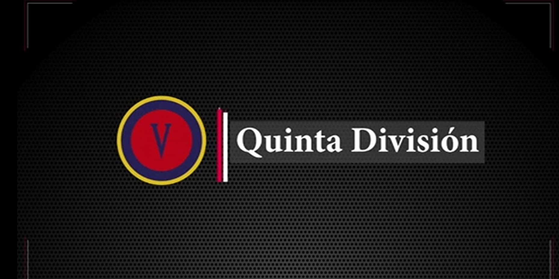 Resultados Operacionales Quinta División