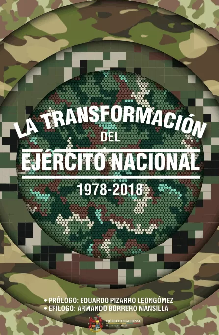 La transformación del Ejército Nacional: cuatro décadas de evolución institucional