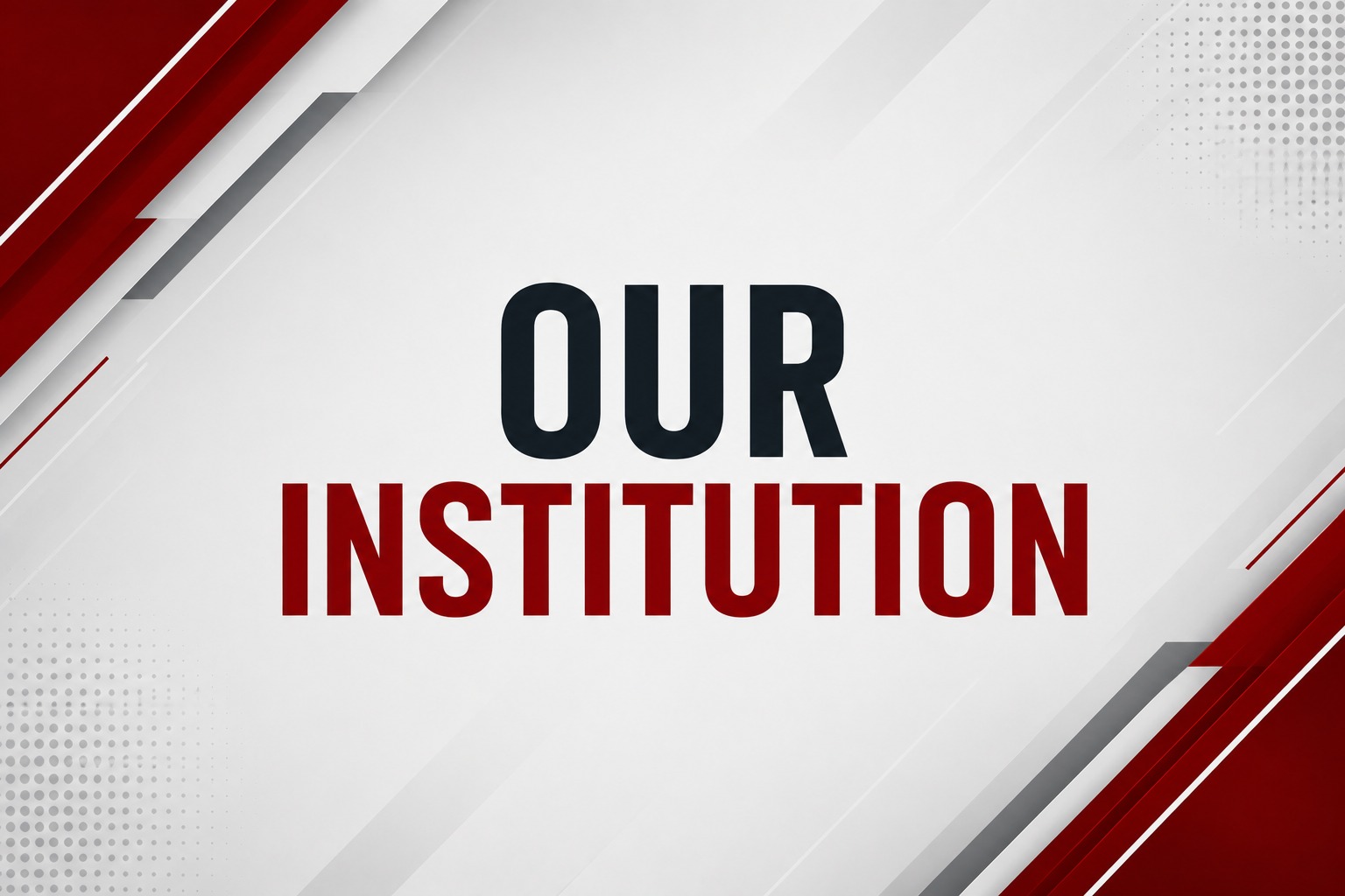 Our Institution