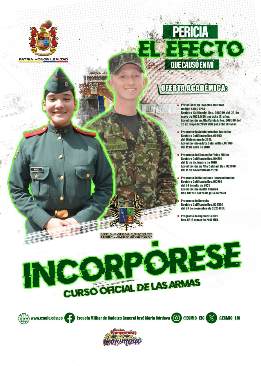 Incorpórese al curso de las armas y fórmese como oficial del Ejército Nacional